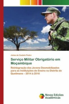 Serviço Militar Obrigatório em Moçambique - Pedro, Jaime do Castelo