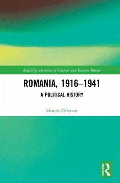 Romania, 1916-1941 - Deletant, Dennis (Georgetown University, USA and University College