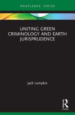 Uniting Green Criminology and Earth Jurisprudence - Lampkin, Jack