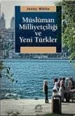 Müslüman Milliyetciligi ve Yeni Türkler