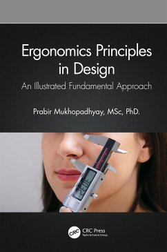 Ergonomics Principles in Design - Mukhopadhyay, Prabir (Indian Institute of Info Tech Design and Manuf