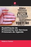 Reabilitação de Prisioneiros nos Serviços Prisionais do Uganda