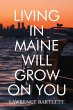 Living in Maine Will Grow on You - Bild 1