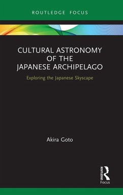 Cultural Astronomy of the Japanese Archipelago - Goto, Akira