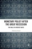 Monetary Policy after the Great Recession