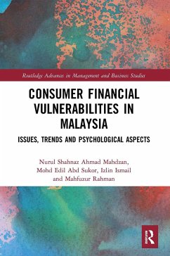 Consumer Financial Vulnerabilities in Malaysia - Ahmad Mahdzan, Nurul Shahnaz; Abd Sukor, Mohd Edil; Ismail, Izlin