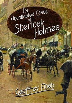The Uncollected Cases of Sherlock Holmes - Finch, Geoff
