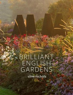 Brilliant English Gardens - Nichols, Clive