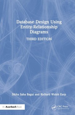 Database Design Using Entity-Relationship Diagrams - Bagui, Sikha Saha; Earp, Richard Walsh