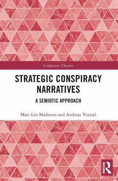Strategic Conspiracy Narratives - Madisson, Mari-Liis;Ventsel, Andreas