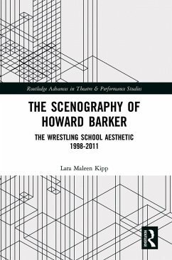 The Scenography of Howard Barker - Kipp, Lara Maleen