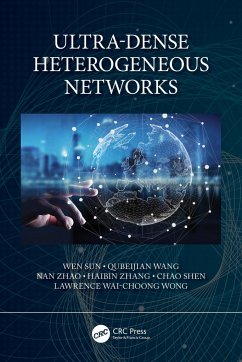Ultra-Dense Heterogeneous Networks - Sun, Wen; Wang, Qubeijian (Northwestern Polytechnical University, China); Zhao, Nan