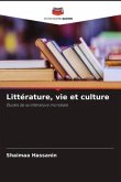 Littérature, vie et culture