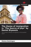 The theme of immigration in &quote;The Source of Joys&quote; by Daniel Biyaoula