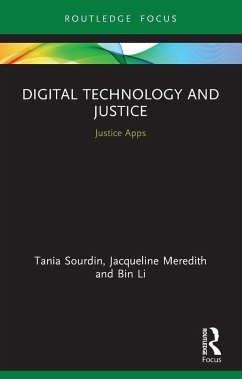 Digital Technology and Justice - Sourdin, Tania;Meredith, Jacqueline;Li, Bin