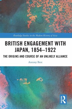 British Engagement with Japan, 1854-1922 - Best, Antony