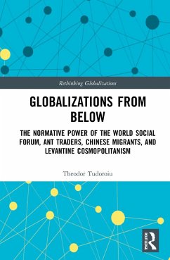 Globalizations from Below - Tudoroiu, Theodor (The University of the West Indies, Trinidad and T