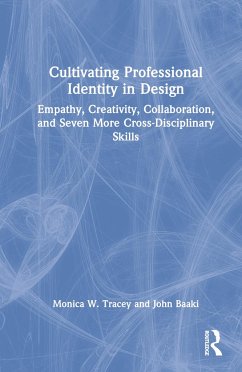 Cultivating Professional Identity in Design - Tracey, Monica W; Baaki, John