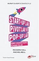 Start-uplar, Pivotlar ve Pop-uplar - Hall, Richard; Bell, Rachel