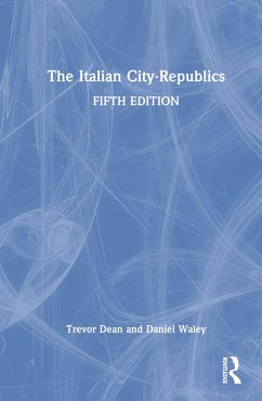The Italian City-Republics - Dean, Trevor; Waley, Daniel