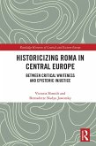 Historicizing Roma in Central Europe