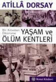 Yasam ve Ölüm Kentleri