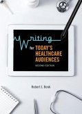 Writing for Today's Healthcare Audiences - Second Edition