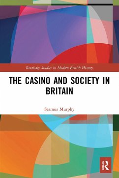 The Casino and Society in Britain - Murphy, Seamus (University of Bedfordshire, United Kingdom)