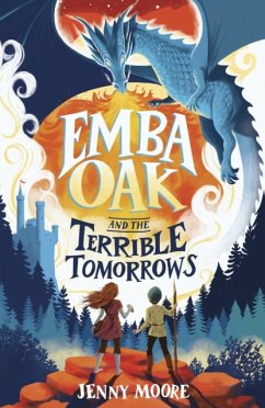 Emba Oak and the Terrible Tomorrows - Moore, Jenny