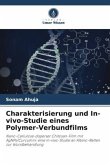 Charakterisierung und In-vivo-Studie eines Polymer-Verbundfilms