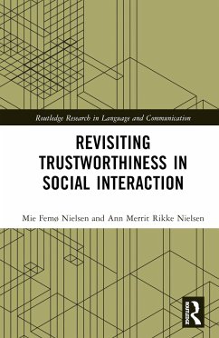Revisiting Trustworthiness in Social Interaction - Nielsen, Mie Femø; Nielsen, Ann Merrit Rikke