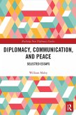 Diplomacy, Communication, and Peace