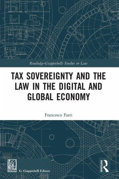 Tax Sovereignty and the Law in the Digital and Global Economy - Farri, Francesco
