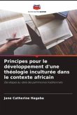 Principes pour le développement d'une théologie inculturée dans le contexte africain