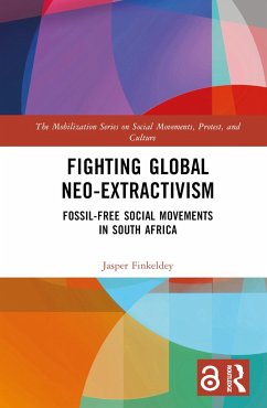 Fighting Global Neo-Extractivism - Finkeldey, Jasper