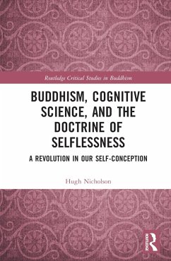 Buddhism, Cognitive Science, and the Doctrine of Selflessness - Nicholson, Hugh