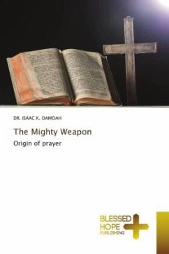 The Mighty Weapon - DAMOAH, DR. ISAAC K.