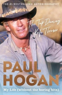 The Tap-Dancing Knife Thrower - Hogan, Paul