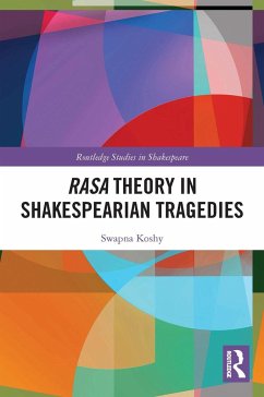 Rasa Theory in Shakespearian Tragedies - Koshy, Swapna