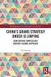 China's Grand Strategy Under Xi Jinping - Bild 1