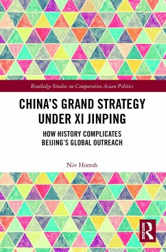 China's Grand Strategy Under Xi Jinping - Horesh, Niv