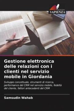 Gestione elettronica delle relazioni con i clienti nel servizio mobile in Giordania - Wahab, Samsudin