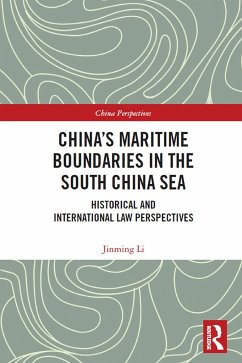 China's Maritime Boundaries in the South China Sea - Li, Jinming