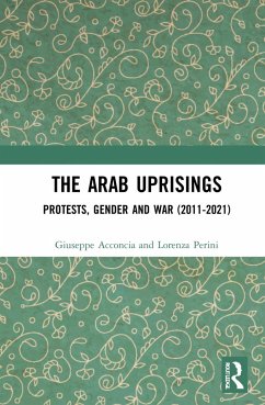 The Arab Uprisings - Acconcia, Giuseppe; Perini, Lorenza