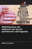 Riabilitazione dei detenuti nei servizi penitenziari dell'Uganda