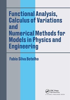 Functional Analysis, Calculus of Variations and Numerical Methods for Models in Physics and Engineering - Botelho, Fabio Silva