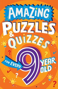 Amazing Puzzles and Quizzes for Every 9 Year Old - Gifford, Clive