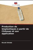 Production de bioplastiques à partir de Chitosan et son application