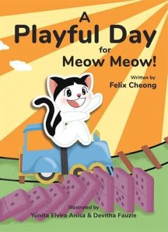 A Playful Day for Meow Meow - Cheong, Felix