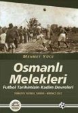 Osmanli Melekleri - Türkiye Futbol Tarihi 1. Cilt